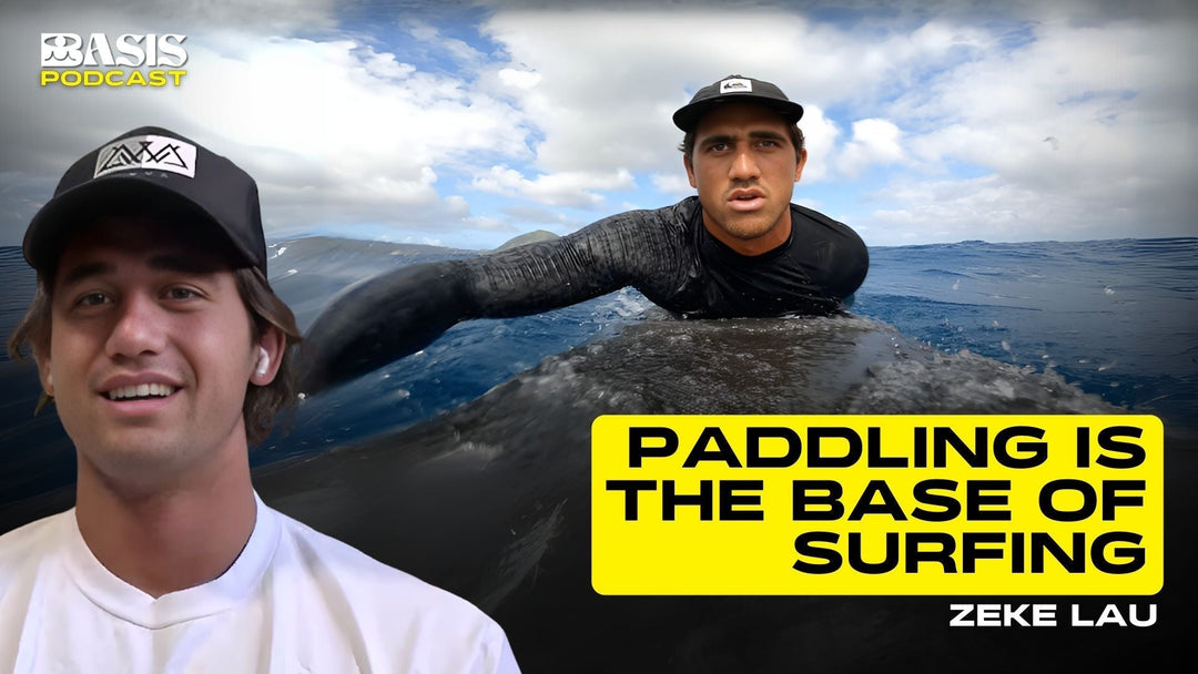 Zeke Lau: Paddling is the Base of Surfing