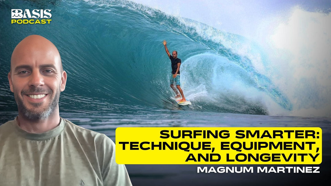 Surfing Smarter: Technique, Equipment, and Longevity w/ Magnum Martinez