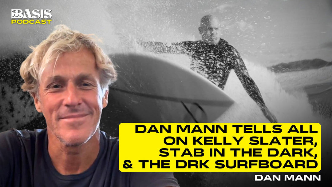 Dan Mann tells all on Kelly Slater, Stab in the Dark, and the DRK Surfboard